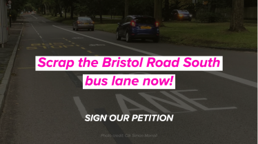 Scrap the Bristol Road South Bus Lane 